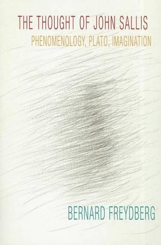 Бумажная книга «The Thought of John Sallis: Phenomenology, Plato, Imagination», автор Бернард Фрейдберг - фото №1