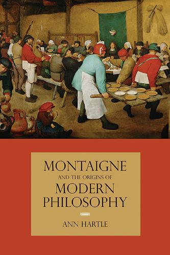 Бумажная книга «Montaigne and the Origins of Modern Philosophy», автор Энн Хартл - фото №1