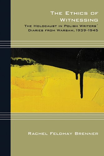 Paper book «The Ethics of Witnessing: The Holocaust in Polish Writers' Diaries from Warsaw, 1939-1945», author Rachel F. Brenner - фото №1