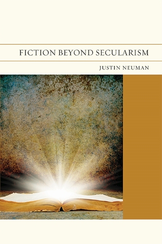 Бумажная книга «Fiction Beyond Secularism», автор Джастин Нойман - фото №1