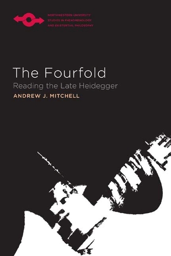 Бумажная книга «The Fourfold: Reading the Late Heidegger», автор Эндрю Дж. Митчелл - фото №1