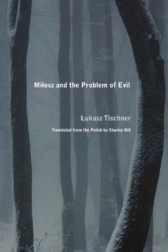 Бумажная книга «Milosz and the Problem of Evil», автор Лукаш Тишнер - фото №1