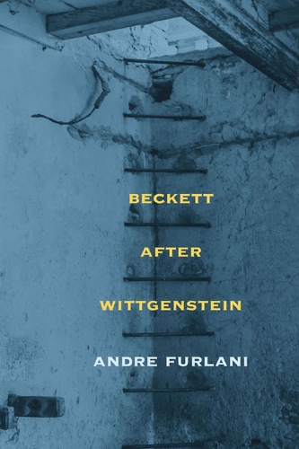 Паперова книга «Beckett after Wittgenstein», автор Андре Фурлані - фото №1