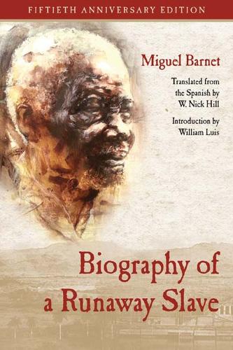 Бумажная книга «Biography of a Runaway Slave», автор Мигель Барнет - фото №1
