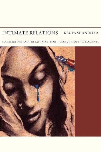 Бумажная книга «Intimate Relations: Social Reform and the Late Nineteenth-Century South Asian Novel», автор Крупа Шандилья - фото №1