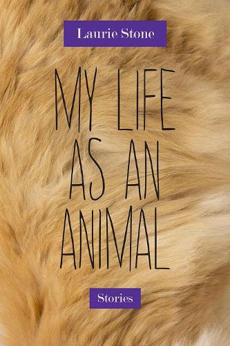 Бумажная книга «My Life as an Animal: Stories», автор Лори Стоун - фото №1