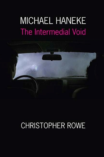 Бумажная книга «Michael Haneke: The Intermedial Void», автор Кристофер Роу - фото №1