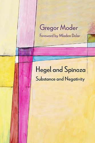 Паперова книга «Hegel and Spinoza: Substance and Negativity», автор Грегор Модер - фото №1
