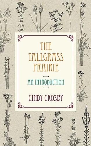 Паперова книга «The Tallgrass Prairie: An Introduction», автор Сінді Кросбі - фото №1