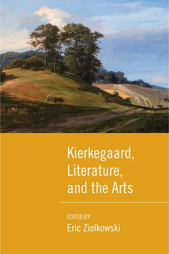 Бумажная книга «Kierkegaard, Literature, and the Arts», автор Эрик Циолковски - фото №1