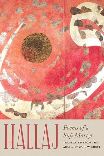Бумажная книга «Hallaj: Poems of a Sufi Martyr», автор Хусейн ибн Мансур Халладж - фото №1