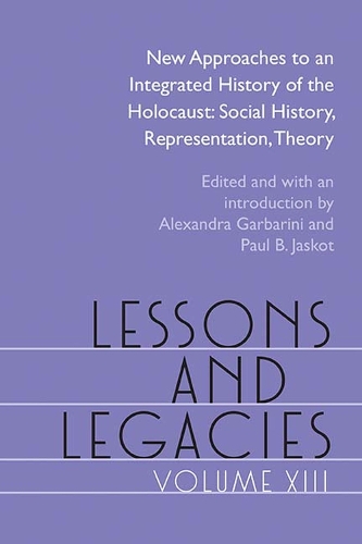 Бумажная книга «Lessons and Legacies XIII: New Approaches to an Integrated History of the Holocaust: Social History, Representation, Theory», авторов Александра Гарбарини, Брэд Прагер, Дана Смит, Дорота Гловацка, Гершон Гринберг, Ян Грабовски, Джонатан Друкер, Каэльбер Лутц, Кубатова Хана, Лисса Скитольски, Марион Каплан, Мартин Дин, Пол Джаскот, Педро Корреа Мартин-Арройо, Симоне Джильотти - фото №1
