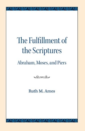 Бумажная книга «The Fulfillment of the Scriptures: Abraham, Moses, and Piers», автор Рут В. Эймс - фото №1
