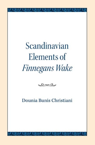 Бумажная книга «Scandinavian Elements of Finnegans Wake», автор Дуня Бунис Кристиани - фото №1