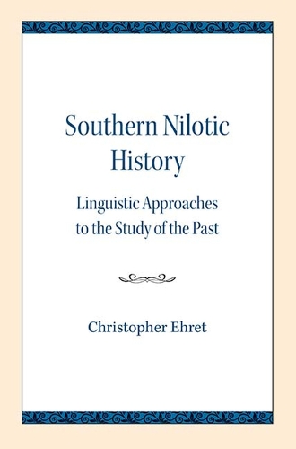 Бумажная книга «Southern Nilotic History: Linguistic Approaches to the Study of the Past», автор Кристофер Эрет - фото №1