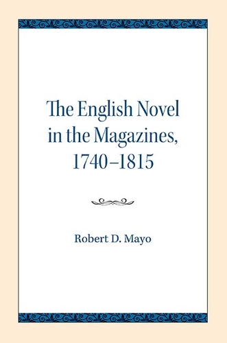 Бумажная книга «The English Novel in the Magazines, 1740-1815», автор Роберт Д. Майо - фото №1