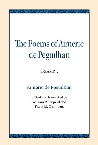 Бумажная книга «The Poems of Aimeric de Peguilhan», автор Эймерик де Пегильан - фото №1