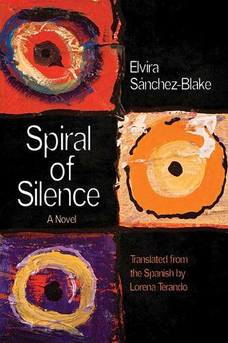Бумажная книга «Spiral of Silence: A Novel», автор Эльвира Санчес-Блейк - фото №1