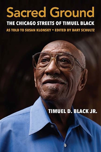 Бумажная книга «Sacred Ground: The Chicago Streets of Timuel Black», автор Тимуэль Д. Блэк - фото №1