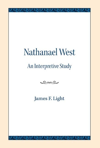 Бумажная книга «Nathanael West: An Interpretive Study», автор Джеймс Ф. Лайт - фото №1