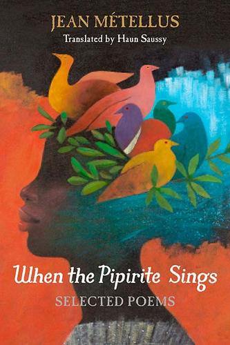 Паперова книга «When the Pipirite Sings: Selected Poems», автор Жан Метеллюс - фото №1