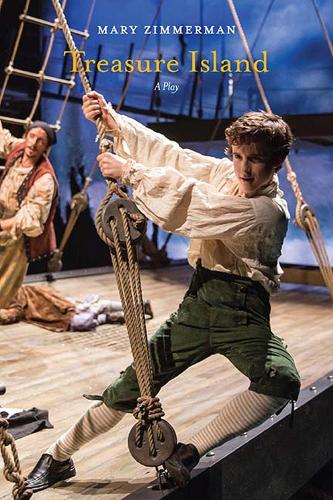 Бумажная книга «Treasure Island: A Play», автор Мэри Циммерман - фото №1