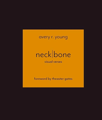 Бумажная книга «neckbone: visual verses», автор Эйвери Р. Янг - фото №1