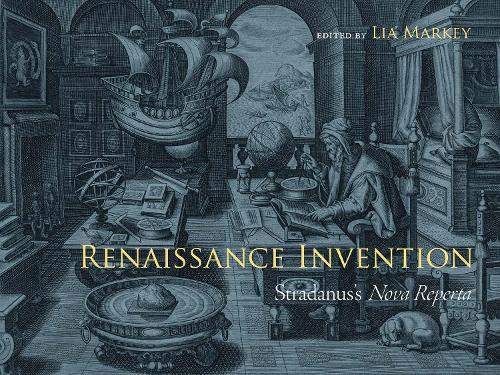 Бумажная книга «Renaissance Invention: Stradanus's Nova Reperta», автор Лия Марки - фото №1
