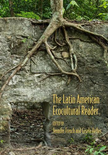 Бумажная книга «The Latin American Ecocultural Reader», авторов Эндрю Хёрли, Энн Райт, Энтони Стэнтон, Артур Диксон, Бертрам Т. Ли, Чарльз А. Перрон, Крис Уайтхаус, Делия Гетц, Эдит Гроссман, Элизабет Киффер, Эстер Аллен, Фрэнсис Хорнинг Барраклаф, Фрэнсис М. Лопес-Морильяс, Фредерик Х. Форнофф, Г.Дж. Рац, Джордж - фото №1