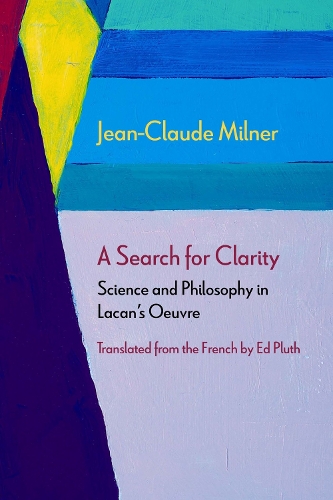 Паперова книга «A Search for Clarity: Science and Philosophy in Lacan's Oeuvre», авторів Ед Плут, Жан-Клод Мільнер - фото №1