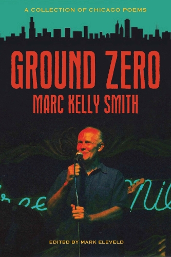 Бумажная книга «Ground Zero: A Collection of Chicago Poems», автор Марк Келли Смит - фото №1