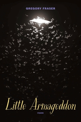Паперова книга «Little Armageddon: Poems», автор Грегорі Фрейзер - фото №1