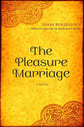 Бумажная книга «The Pleasure Marriage: A Novel», авторов Рита Незами, Тахар бен Джеллун - фото №1