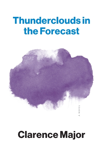 Бумажная книга «Thunderclouds in the Forecast: A Novel», автор Кларенс Мейджор - фото №1