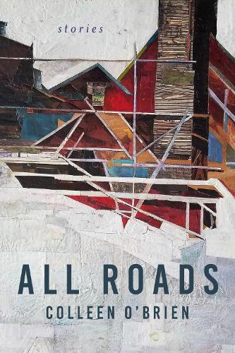 Паперова книга «All Roads: Stories», автор Колін О'Брайен - фото №1