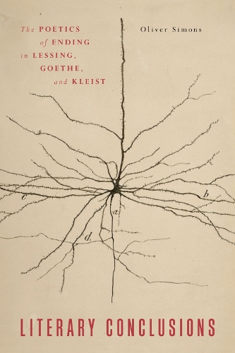 Бумажная книга «Literary Conclusions: The Poetics of Ending in Lessing, Goethe, and Kleist», автор Оливер Саймонс - фото №1