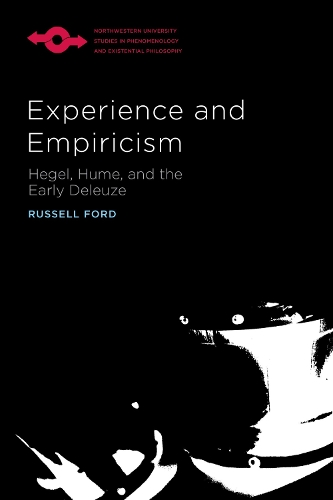 Бумажная книга «Experience and Empiricism: Hegel, Hume, and the Early Deleuze», автор Рассел Форд - фото №1