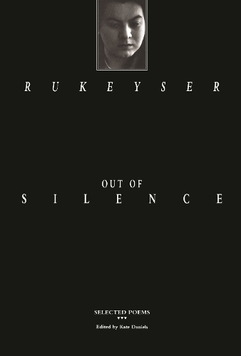 Бумажная книга «Out of Silence: Selected Poems», автор Мюриэл Рукейзер - фото №1