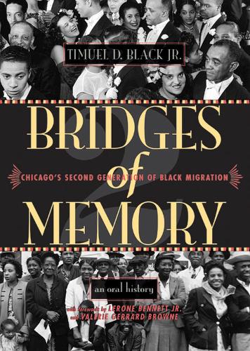 Паперова книга «Bridges of Memory v. 2: Chicago's Second Generation of Black Migration», автор Тімуель Д. Блек - фото №1