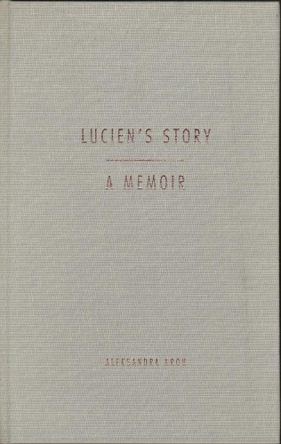 Бумажная книга «Lucien's Story: A Memoir», автор Александра Крох - фото №1