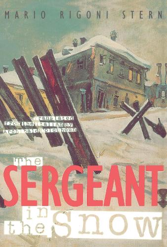 Паперова книга «The Sergeant in the Snow», автор Маріо Рігоні Стерн - фото №1