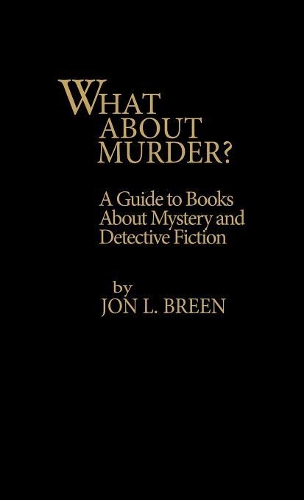 Бумажная книга «What About Murder?: A Guide to Books about Mystery and Detective Fiction», автор Джон Л. Брин - фото №1