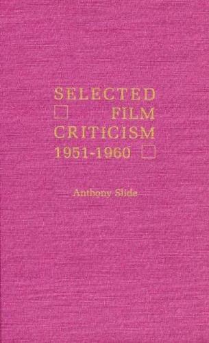 Паперова книга «Selected Film Criticism: 1941-1950», автор Ентоні Слайд - фото №1