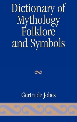 Паперова книга «Dictionary of Mythology, Folklore and Symbols», автор Гертруда Джобс - фото №1