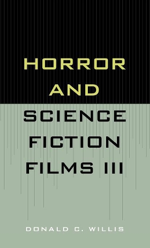 Бумажная книга «Horror and Science Fiction Films III (1981-1983)», автор Дональд К. Уиллис - фото №1