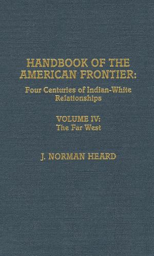 Бумажная книга «Handbook of the American Frontier, The Southeastern Woodlands: Four Centuries of Indian-White Relationships», автор Норман Дж. Херд - фото №1