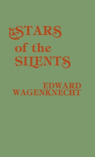 Бумажная книга «Stars of the Silents», автор Эдвард Вагенкнехт - фото №1
