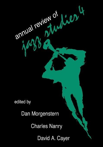 Бумажная книга «Annual Review of Jazz Studies 4: 1988», авторов Дэн Моргенштерн, Дэвид Кайер, Эдвард Бергер, Льюис Портер - фото №1