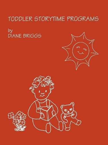 [object Object] «Toddler Storytime Programs», автор Диана Бриггс - фото №1