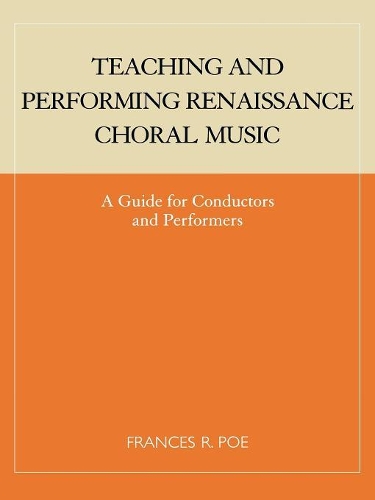 Бумажная книга «Teaching and Performing Renaissance Choral Music: A Guide for Conductors and Performers», автор Фрэнсис Р. По - фото №1